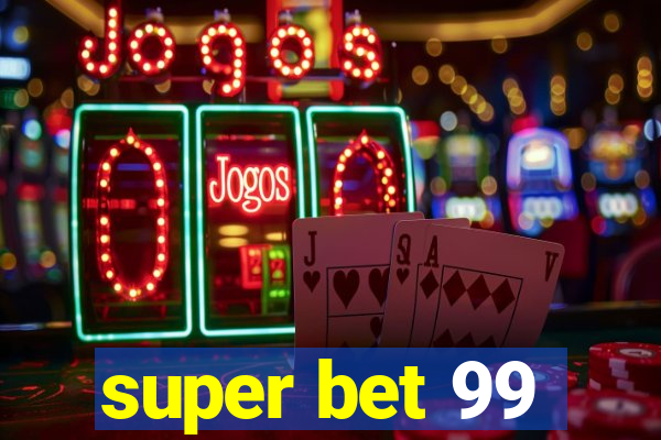 super bet 99